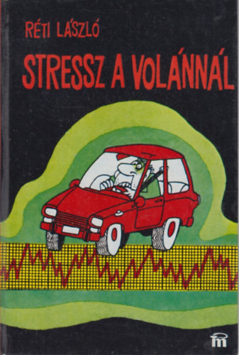 Stressz a volnnl