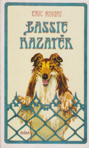 Eric Knight - Lassie hazat�r   (FORD�T� Thurz� G�bor)