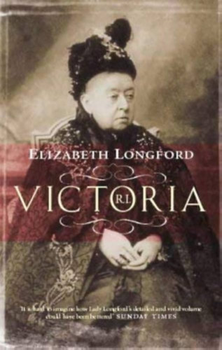 Elizabeth Longford - Victoria R.I.