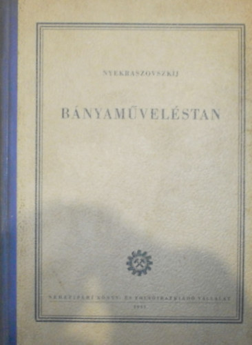 Nyekraszovszkij - Bányaműveléstan