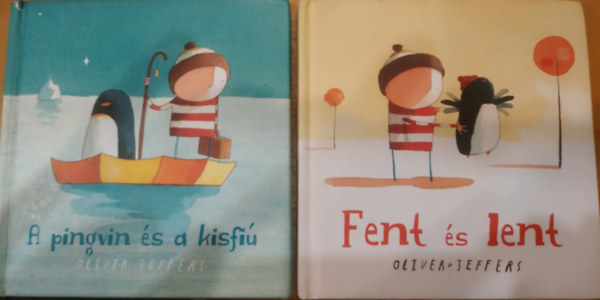 2 db Oliver Jeffers: A pingvin �s a kisfi� + Fent �s lent