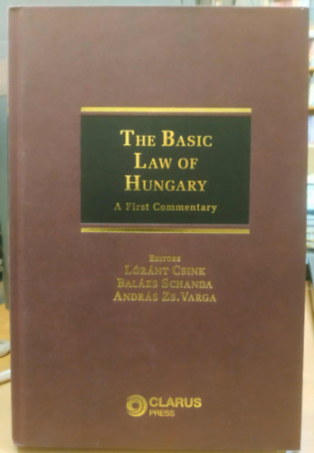 The Basic Law of Hungary - A First Commentary