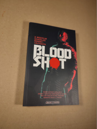 Bloodshot / A mozifilm hivatalos regnyvltozata