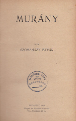 Szomahzy Istvn - A Sas-utca II. - Murny