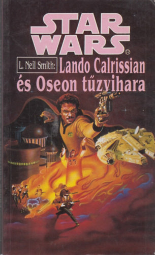 L. Neil Smith - Lando Calrissian és Oseon tűzvihara