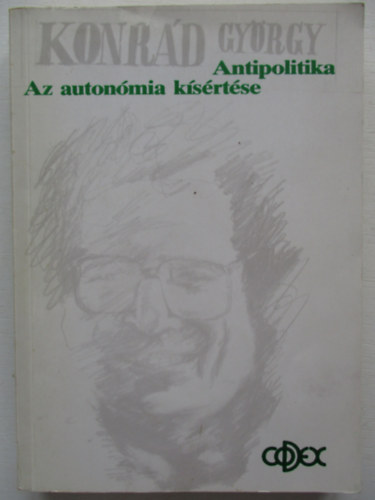 Antipolitika, Az auton�mia k�s�rt�se