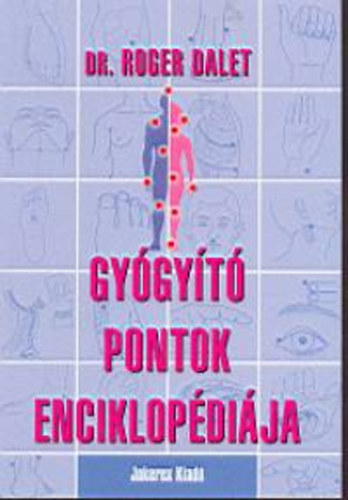 Roger Dalet - Gygyt pontok enciklopdija
