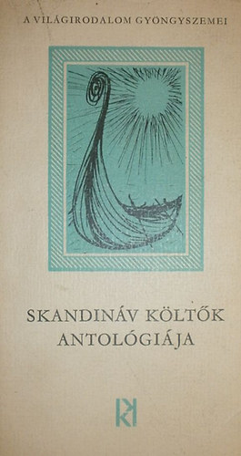 Bern�th Istv�n  (szerk.) - Skandin�v k�lt�k antol�gi�ja