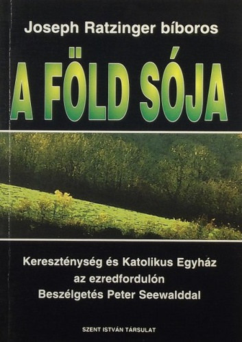 A f�ld s�ja (Kereszt�nys�g �s katolikus egyh�z az ezredfordul�n)