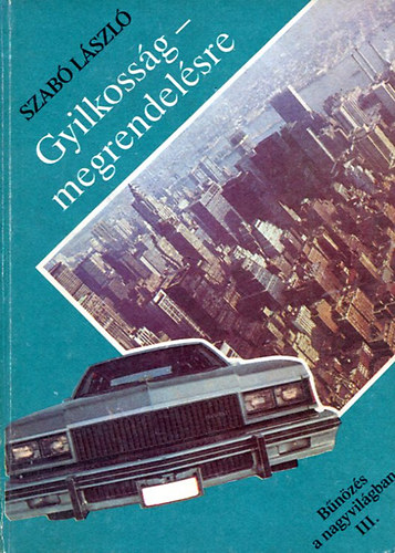 Gyilkoss�g - megrendel�sre