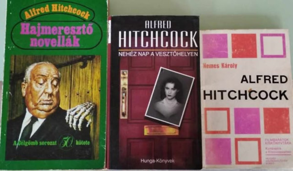3db Alfred Hitchcock: Hajmereszt novellk + Nehz nap a veszthelyen + Alfred Hitcock