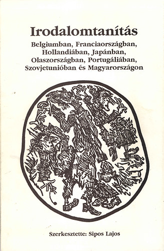 Irodalomtants Belgiumban, Franciaorszgban, Hollandiban, Japnban, Olaszorszgban, Portugliban, Szovjetuniban s Magyarorszgon