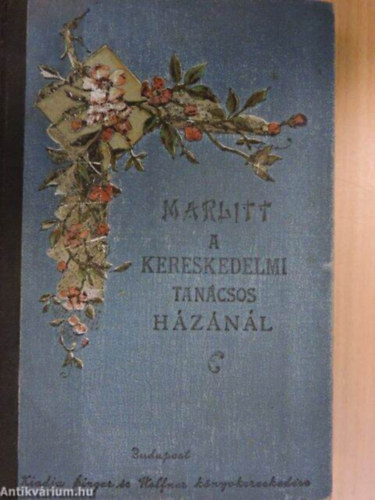 A Kereskedelmi Tancsos Hznl I-II.