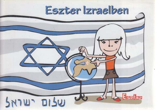 Jutta Melsheimer  (szerk.) - Eszter Izraelben