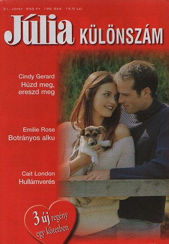 Hzd meg, ereszd meg + Botrnyos alku + Hullmvers - Jlia Klnszm 21.ktet