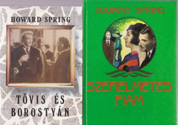 Howard Spring knyvcsomag 3 db:Tvis s borostyn I-II; Szerelmetes fiam