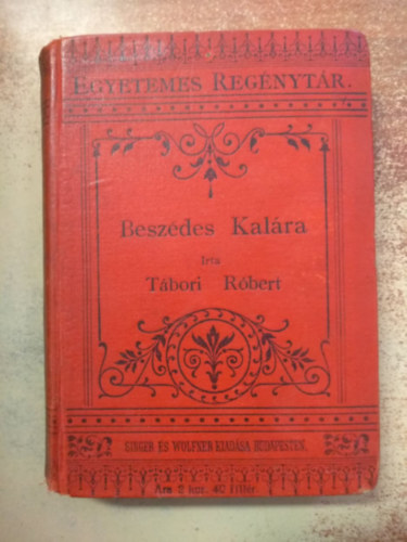 Tbori Rbert - Beszdes Kalra