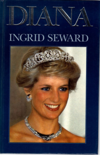 Martin Gregory Ingrid Seward - 2 db Diana knyv ( egytt ) 1. Diana, Diana utols napjai
