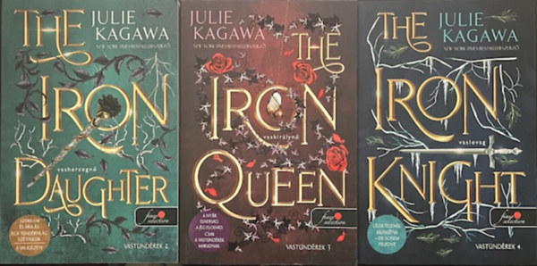 Vastndrek sorozat 1-3. (The Iron King - Vaskirly, The Iron Daughter - Vashercegn, The Iron Queen - Vaskirlyn)