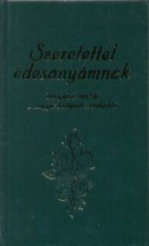 Szeretettel desanymnak - Vlogatott strfk a magyar kltszet remekeibl