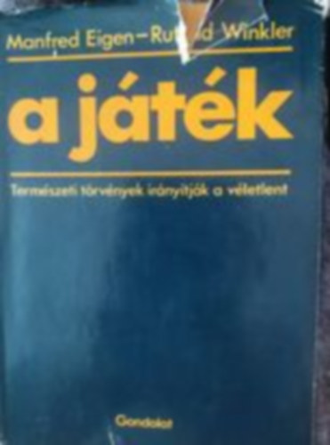 A jtk(Termszeti trvnyek irnytjk a vletlent