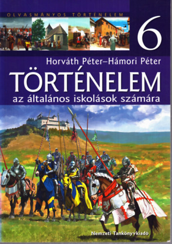 T�rt�nelem 6. az �ltal�nos iskol�k sz�m�ra