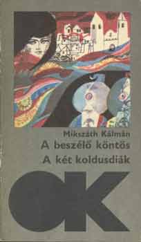 A besz�l� k�nt�s - A k�t koldusdi�k