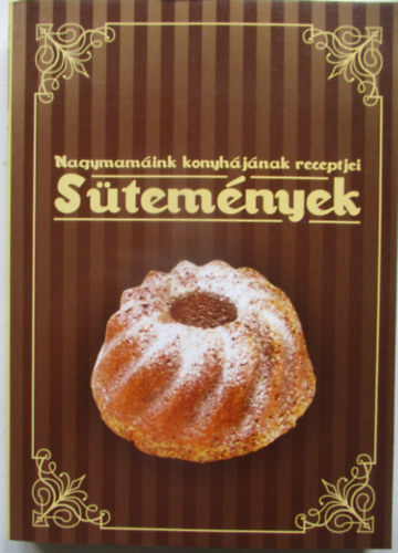 Nagymamink konyhjnak receptjei: Stemnyek