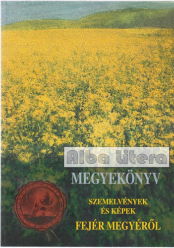 Szemelv�nyek �s k�pek Fej�r megy�b�l (megyek�nyv)