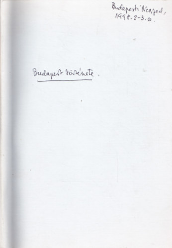 A kt vilghbor kztt. Klnlenyomat a Budapesti Negyed 6. vf. 2-3. (20-21.) (1998. nyr-sz) szmbl