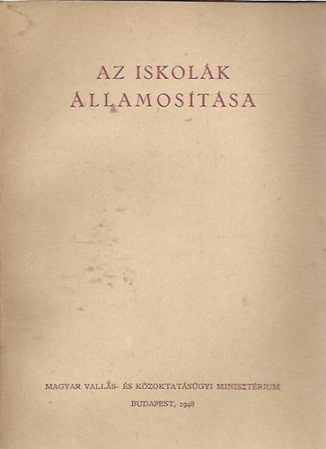 Az iskol�k �llamos�t�sa