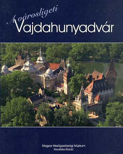A v�rosligeti Vajdahunyadv�r