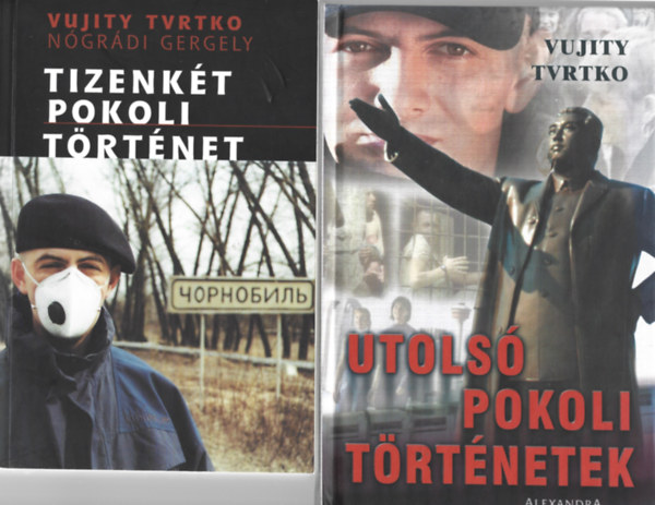 2 db k�nyv, Vujity Tvrtko - N�gr�di Gergely: Tizenk�t pokoli t�rt�net, Vujity Tvrtko: Utols� pokoli t�rt�netek