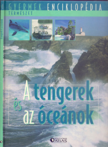 Th. Perrin - Doug Scott - J. Feste Raga - A tengerek s az cenok (Gyermek enciklopdia-Termszet)