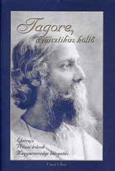 Tagore, a misztikus k�lt�