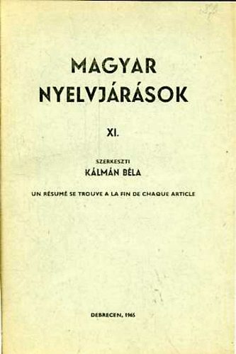 Klmn Bla  (szerk.) - Magyar Nyelvjrsok XI.