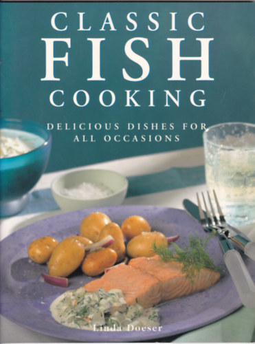 Classic Fish Cooking (Haltelek - angol nyelv)