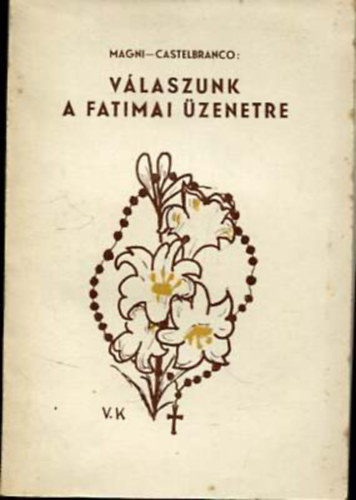 Válaszunk a fatimai üzenetre