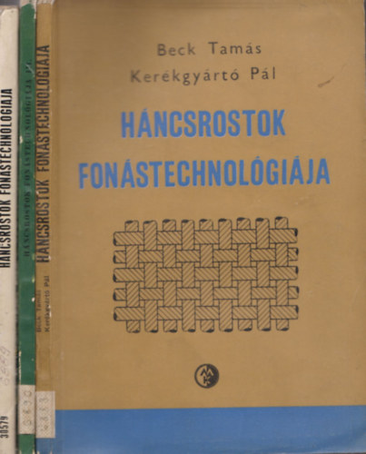 Beck Tams - Kerkgyrt Pl - Hncsrostok fonstechnikja I-III.