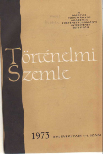 Trtnelmi szemle 1973 ( Teljes vfolyam 1-4 szm, egybektve )