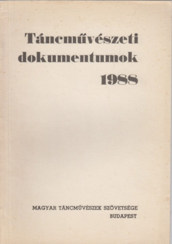 Fszerk. Pter Mrta - Tncmvszeti dokumentumok 1988