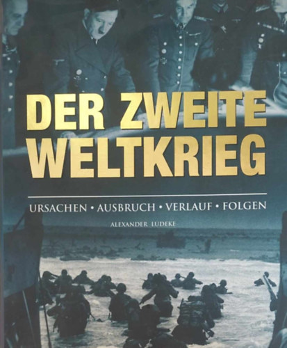 Der Zweite Weltkrieg (A msodik vilghbor - nmet nyelv)