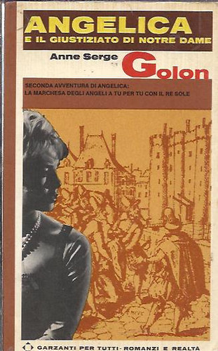 Anne �s Serge Golon - Angelica E il Giustiziato di Notre Dame