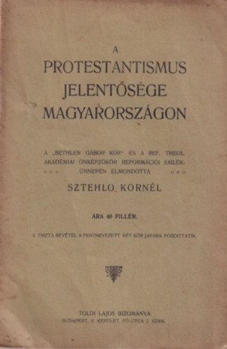 Sztehlo Kornl - A protestantismus jelentsge Magyarorszgon
