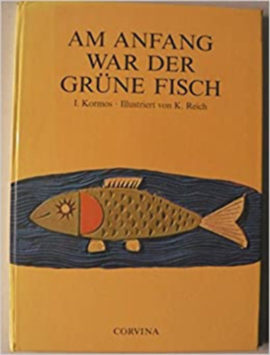 Am anfang war der grne fisch - (A pttys zld lovacska btyja nmet nyelven)