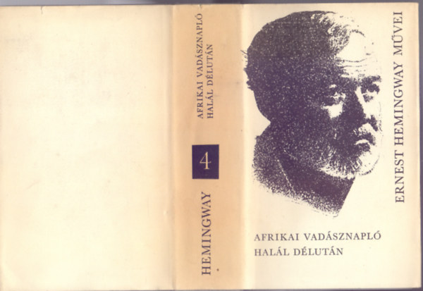 Afrikai vadsznapl - Hall dlutn (Ernest Hemingway mvei 4.)