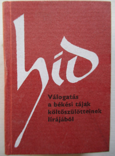 H�d (V�logat�s a b�k�si t�jak k�lt�sz�l�tteinek l�r�j�b�l) - minik�nyv, sz�mozott