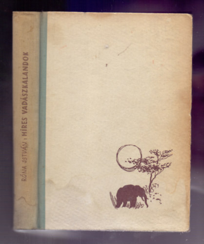 H�res vad�szkalandok (M�sodik, jav�tott kiad�s)