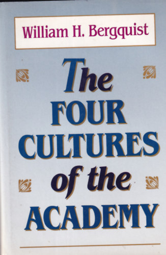 The Four Cultures of the Academy