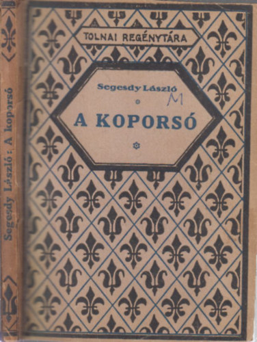 A kopors - Fantasztikus regny (Tolnai regnytra)